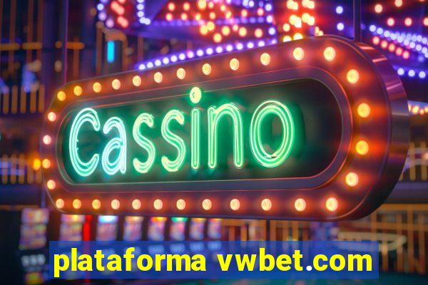 plataforma vwbet.com